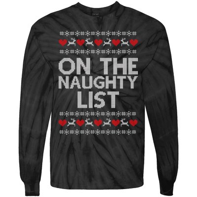 On The Naughty List Ugly Christmas Tie-Dye Long Sleeve Shirt