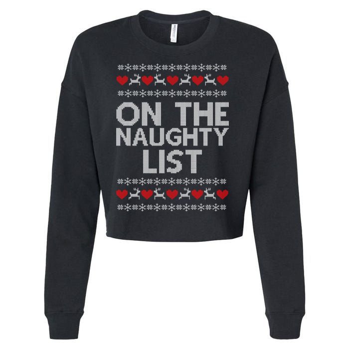 On The Naughty List Ugly Christmas Cropped Pullover Crew