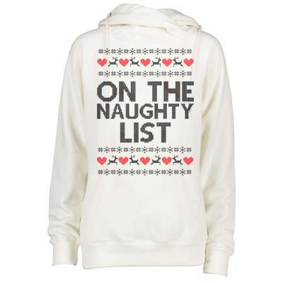 On The Naughty List Ugly Christmas Womens Funnel Neck Pullover Hood