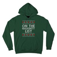 On The Naughty List Ugly Christmas Hoodie