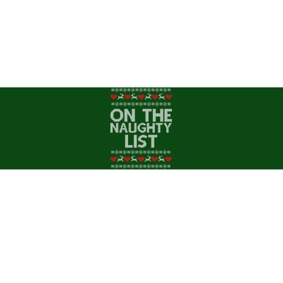 On The Naughty List Ugly Christmas Bumper Sticker