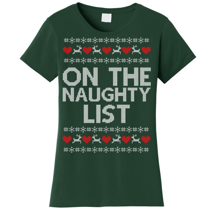 On The Naughty List Ugly Christmas Women's T-Shirt