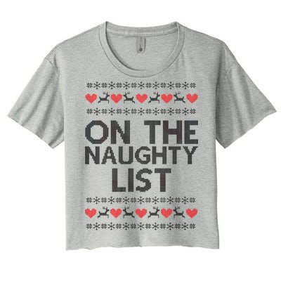 On The Naughty List Ugly Christmas Women's Crop Top Tee