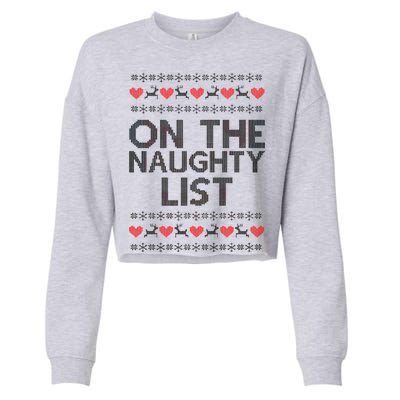 On The Naughty List Ugly Christmas Cropped Pullover Crew