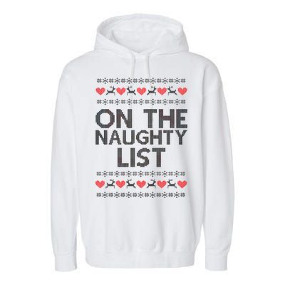 On The Naughty List Ugly Christmas Garment-Dyed Fleece Hoodie