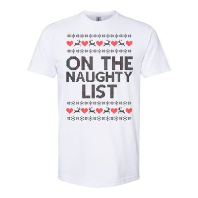 On The Naughty List Ugly Christmas Softstyle® CVC T-Shirt