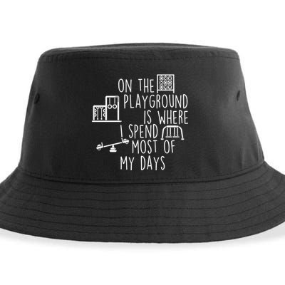 On The Playground Is Where I Spend Most Of My Days Sustainable Bucket Hat