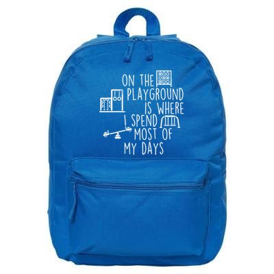 On The Playground Is Where I Spend Most Of My Days 16 in Basic Backpack