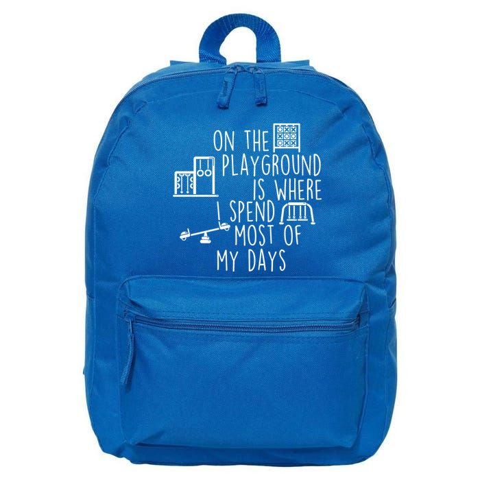 On The Playground Is Where I Spend Most Of My Days 16 in Basic Backpack