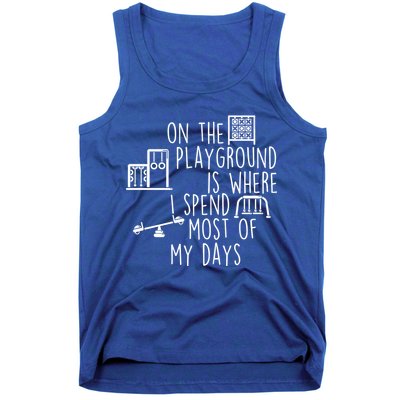 On The Playground Is Where I Spend Most Of My Days Tank Top