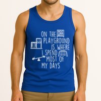 On The Playground Is Where I Spend Most Of My Days Tank Top