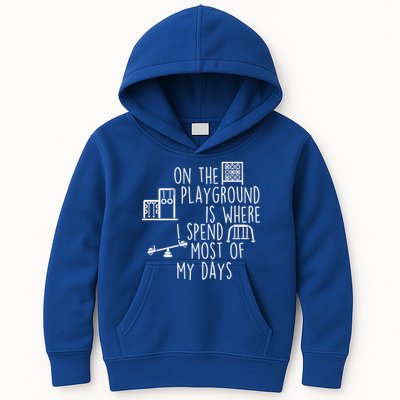 On The Playground Is Where I Spend Most Of My Days Kids Hoodie