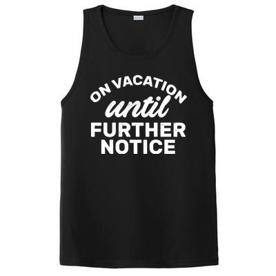 On Vacation Until Further Notice PosiCharge Competitor Tank