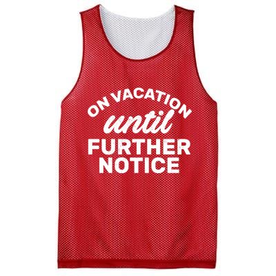 On Vacation Until Further Notice Mesh Reversible Basketball Jersey Tank