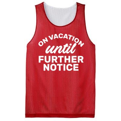 On Vacation Until Further Notice Mesh Reversible Basketball Jersey Tank