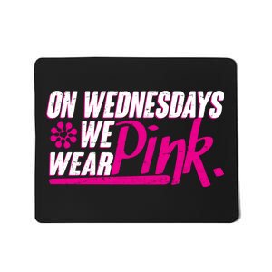 On Wednesday We Wear Pink Mousepad