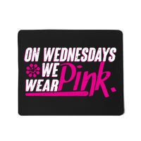 On Wednesday We Wear Pink Mousepad