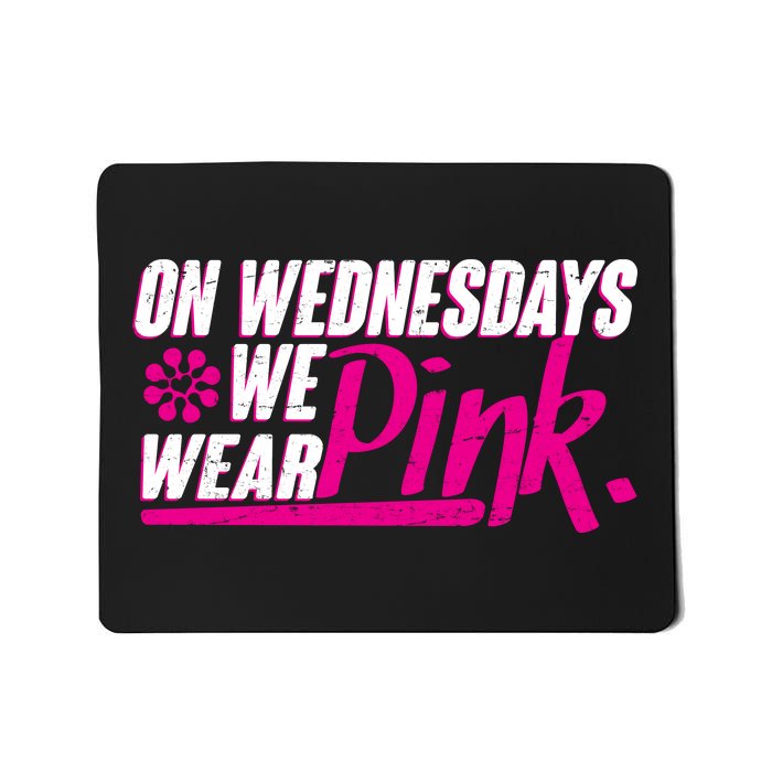 On Wednesday We Wear Pink Mousepad