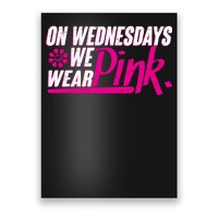 On Wednesday We Wear Pink Poster