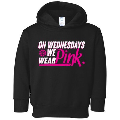 On Wednesday We Wear Pink Toddler Hoodie