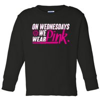 On Wednesday We Wear Pink Toddler Long Sleeve Shirt