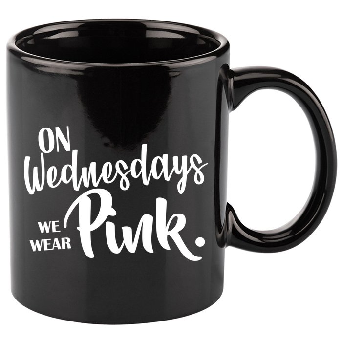 On Wednesdays We Wear Pink 11oz C Handle Ceramic Mug