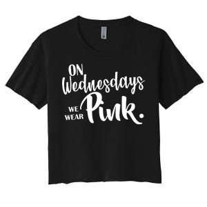 On Wednesdays We Wear Pink Women's Crop Top Tee