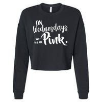 On Wednesdays We Wear Pink Cropped Pullover Crew