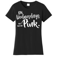 On Wednesdays We Wear Pink Women's T-Shirt