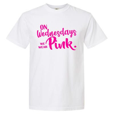 On Wednesdays We Wear Pink Garment-Dyed Heavyweight T-Shirt