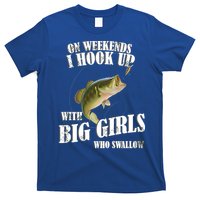 On Weekends I Hook Up With Big Girls Who Swallow T-Shirt