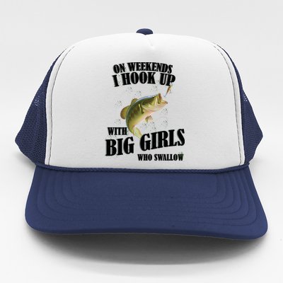 On Weekends I Hook Up With Big Girls Who Swallow Trucker Hat