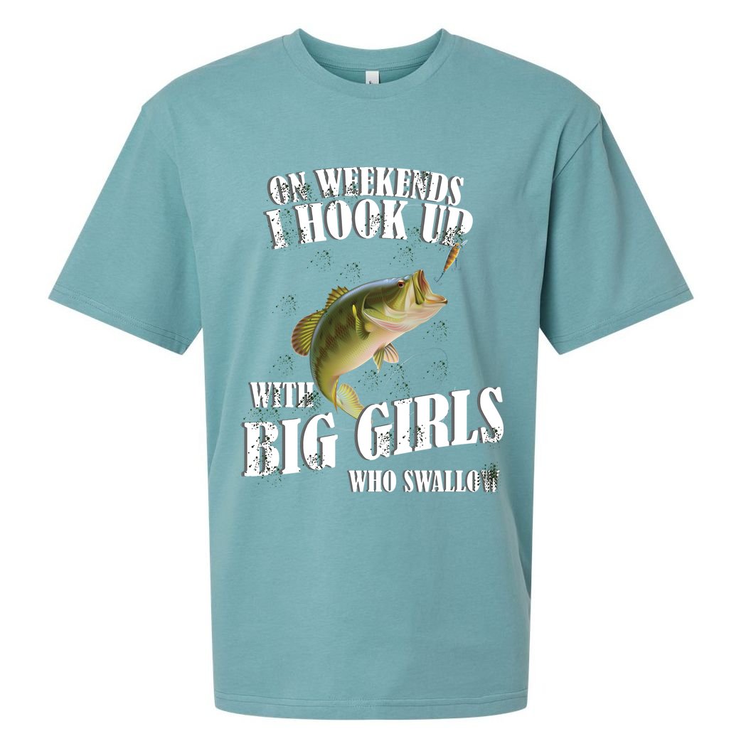 On Weekends I Hook Up With Big Girls Who Swallow Sueded Cloud Jersey T-Shirt