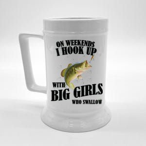 On Weekends I Hook Up With Big Girls Who Swallow Beer Stein