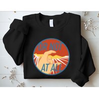 Or Not At All Hand Emblem Sweatshirt