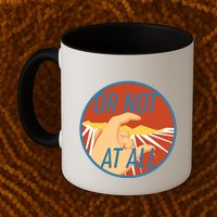 Or Not At All Hand Emblem Mug