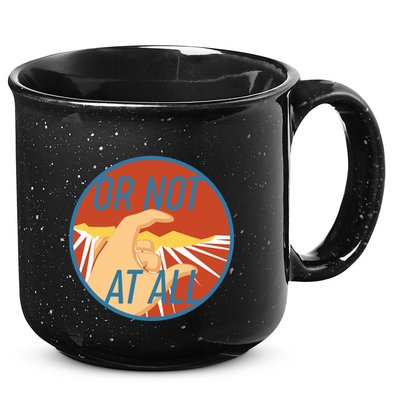 Or Not At All Hand Emblem 15oz Campfire Ceramic Mug
