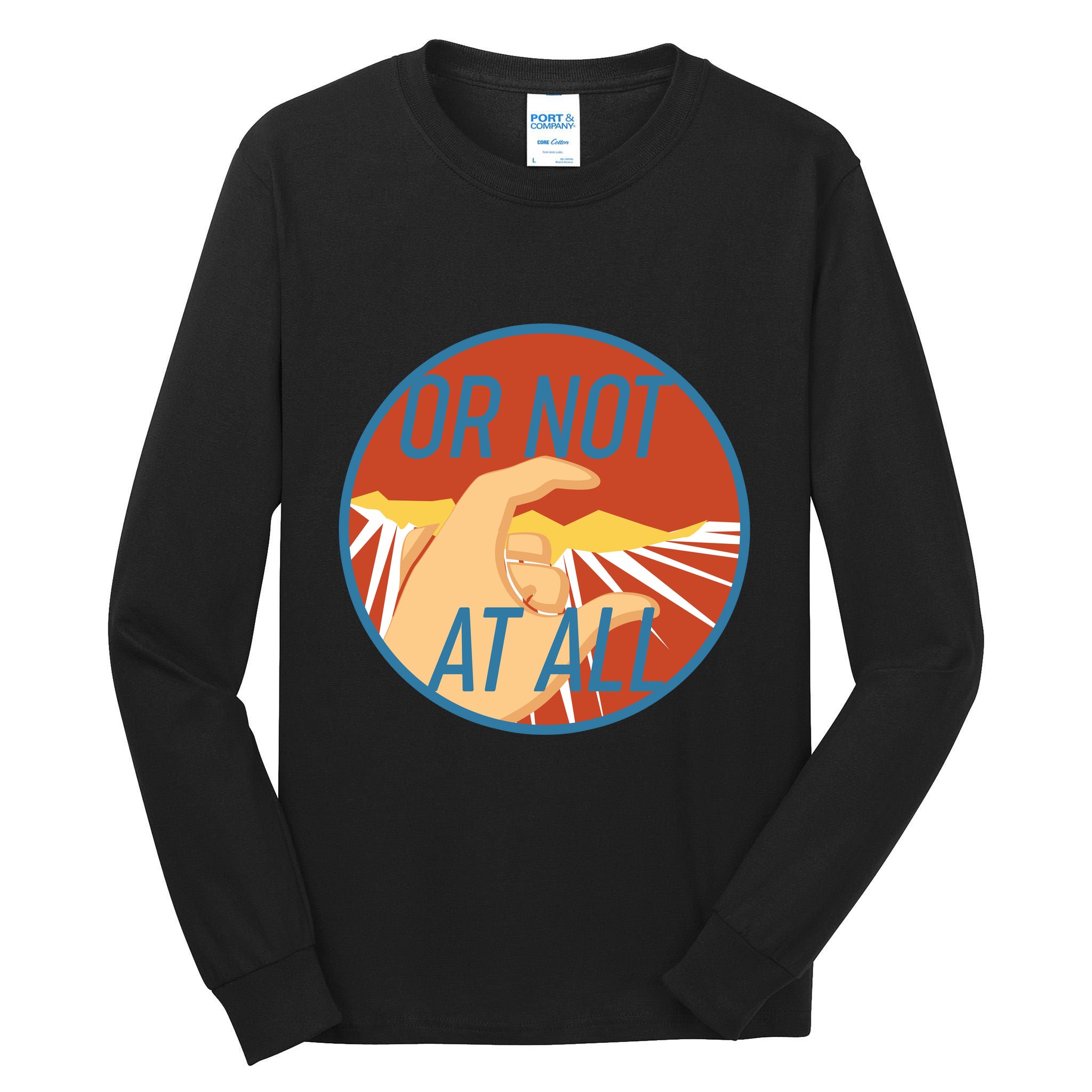 Or Not At All Hand Emblem Tall Long Sleeve T-Shirt