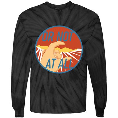 Or Not At All Hand Emblem Tie-Dye Long Sleeve Shirt