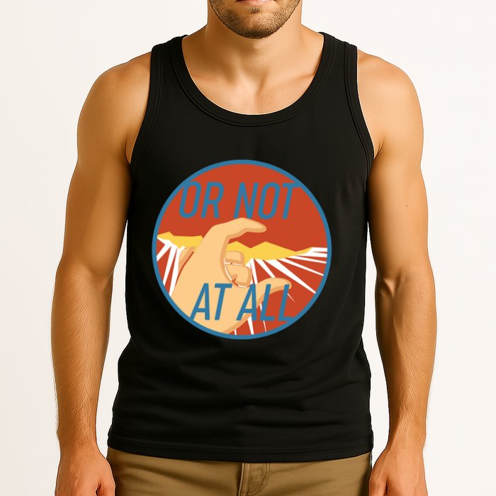 Or Not At All Hand Emblem Tank Top