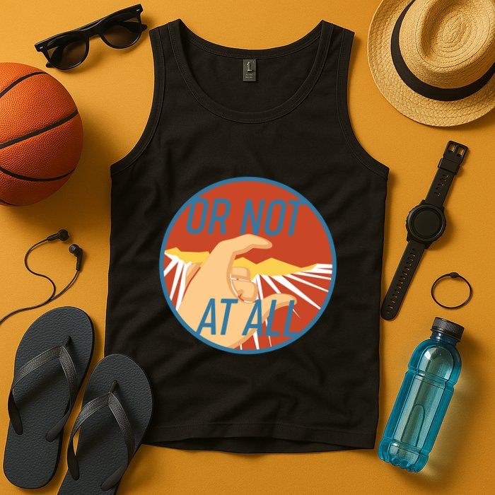 Or Not At All Hand Emblem Tank Top