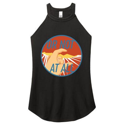 Or Not At All Hand Emblem Women's Perfect Tri Rocker Tank
