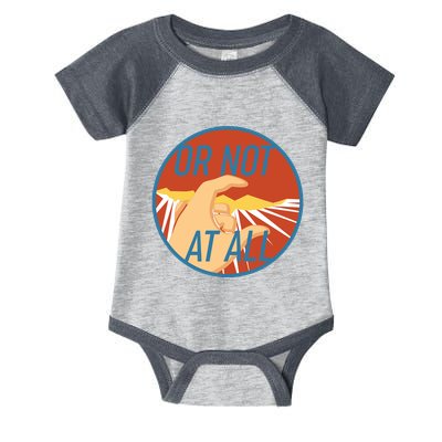Or Not At All Hand Emblem Infant Baby Jersey Bodysuit
