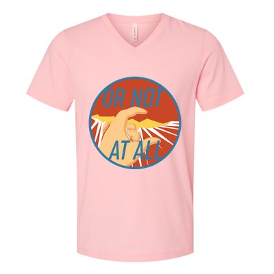Or Not At All Hand Emblem V-Neck T-Shirt