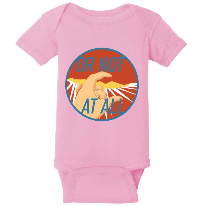 Or Not At All Hand Emblem Baby Bodysuit