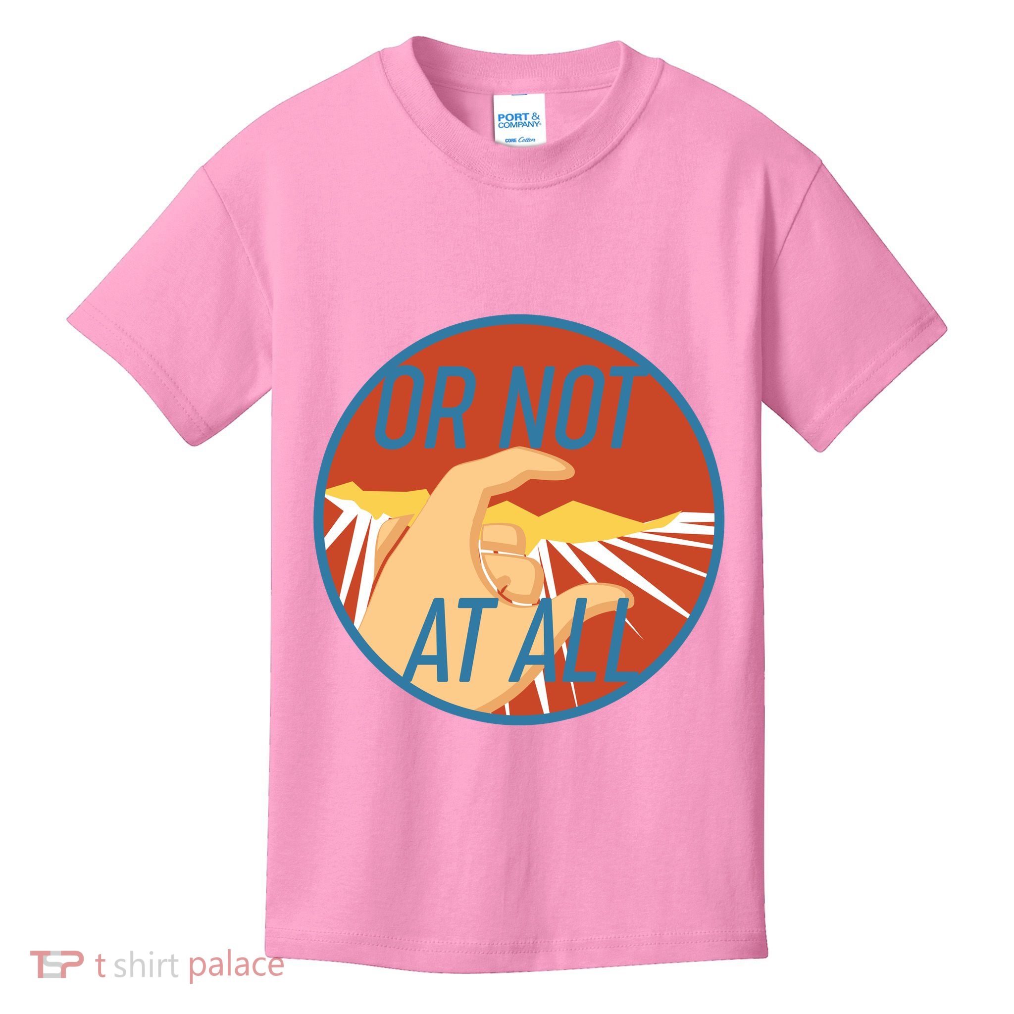 Or Not At All Hand Emblem Kids T-Shirt