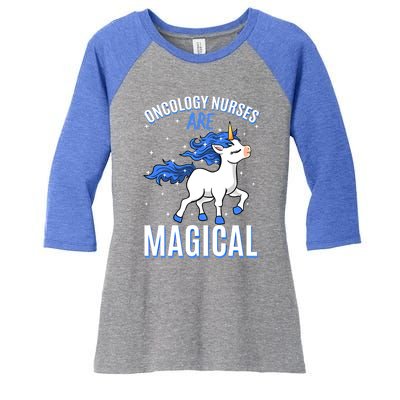 Oncology Nurses Are Magical Unicorn Job Nursing Profession Meaningful Gift Women's Tri-Blend 3/4-Sleeve Raglan Shirt