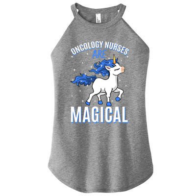 Oncology Nurses Are Magical Unicorn Job Nursing Profession Meaningful Gift Women’s Perfect Tri Rocker Tank