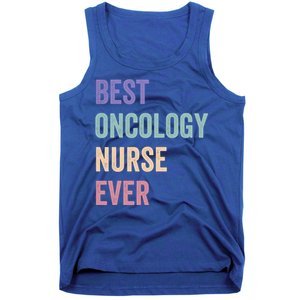 Oncology Nurse Best Oncology Nurse Ever Gift Tank Top