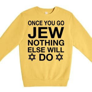 Once You Go Jew Hanukkah Premium Crewneck Sweatshirt